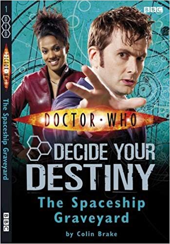 Doctor Who: The Spaceship Graveyard: Decide Your Destiny